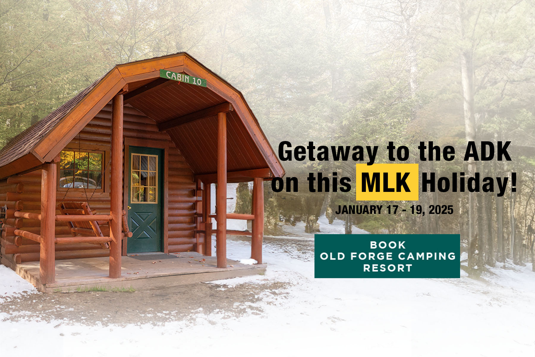 Martin Luther King Holiday Weekend Getaway